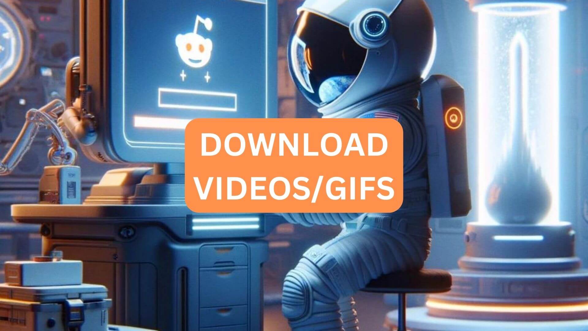 Top 3 Ways to Download Reddit Video & GIFs
